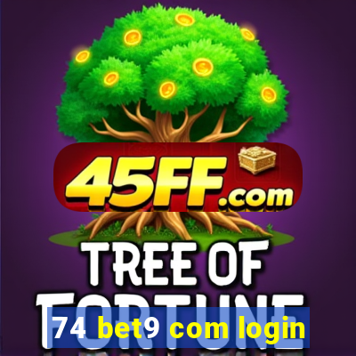 74 bet9 com login